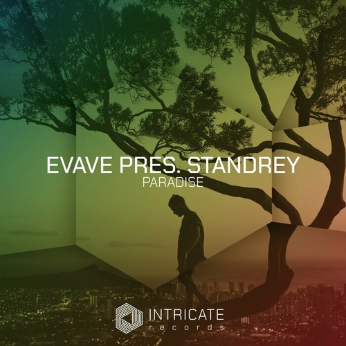 Evave pres. Standrey - Paradise [INTRICATE495]